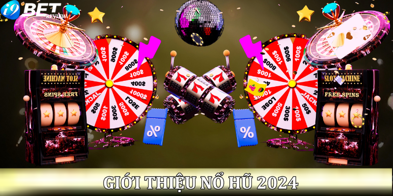 gioi-thieu-no-hu-2024