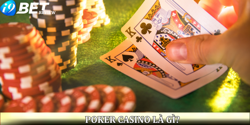 poker-casino-la-gi